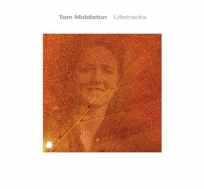 Tom Middleton - Lifetracks